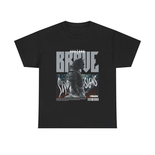 Brave - Unisex T-Shirt