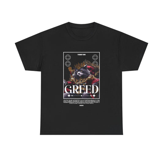 "Greed" Unisex T-Shirt